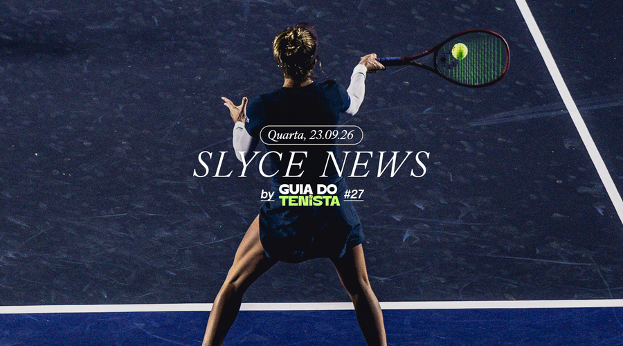 Slyce News by Guia do Tenista #27